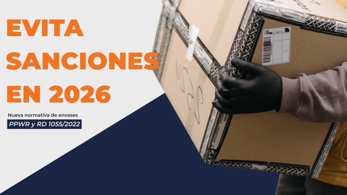 PPWR y RD 1055/2022 normativa de envases 2026 en Europa, adaptación empresarial para evitar sanciones